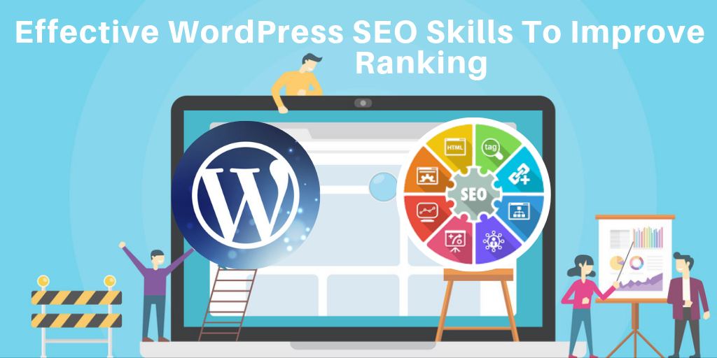 WordPress SEO Skills To Improve Ranking